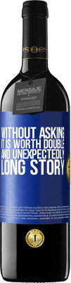 39,95 € Free Shipping | Red Wine RED Edition MBE Reserve Without asking it is worth double. And unexpectedly, long story Blue Label. Customizable label Reserve 12 Months Harvest 2015 Tempranillo