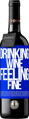 39,95 € Envoi gratuit | Vin rouge Édition RED MBE Réserve Drinking wine, feeling fine Étiquette Bleue. Étiquette personnalisable Réserve 12 Mois Récolte 2014 Tempranillo