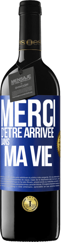 39,95 € Envoi gratuit | Vin rouge Édition RED MBE Réserve Merci d'être arrivée dans ma vie Étiquette Bleue. Étiquette personnalisable Réserve 12 Mois Récolte 2015 Tempranillo