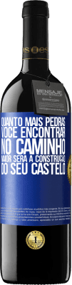 39,95 € Envio grátis | Vinho tinto Edição RED MBE Reserva Quanto mais pedras você encontrar no caminho, maior será a construção do seu castelo Etiqueta Azul. Etiqueta personalizável Reserva 12 Meses Colheita 2016 Tempranillo