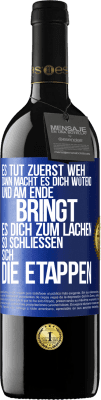 39,95 € Kostenloser Versand | Rotwein RED Ausgabe MBE Reserve Es tut zuerst weh, dann macht es dich wütend, und am Ende bringt es dich zum Lachen. So schließen sich die Etappen Blaue Markierung. Anpassbares Etikett Reserve 12 Monate Ernte 2015 Tempranillo