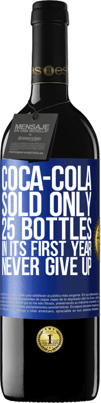 39,95 € Бесплатная доставка | Красное вино Издание RED MBE Бронировать Coca-Cola продала всего 25 бутылок в первый год. Никогда не сдавайся Синяя метка. Настраиваемая этикетка Бронировать 12 Месяцы Урожай 2014 Tempranillo