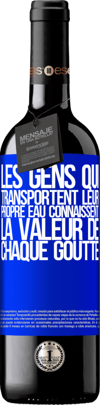 39,95 € Envoi gratuit | Vin rouge Édition RED MBE Réserve Les gens qui transportent leur propre eau connaissent la valeur de chaque goutte Étiquette Bleue. Étiquette personnalisable Réserve 12 Mois Récolte 2015 Tempranillo