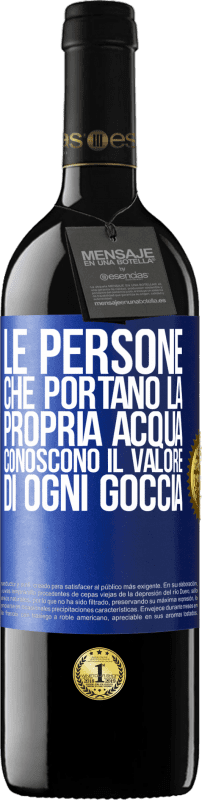 39,95 € Spedizione Gratuita | Vino rosso Edizione RED MBE Riserva Le persone che portano la propria acqua, conoscono il valore di ogni goccia Etichetta Blu. Etichetta personalizzabile Riserva 12 Mesi Raccogliere 2016 Tempranillo