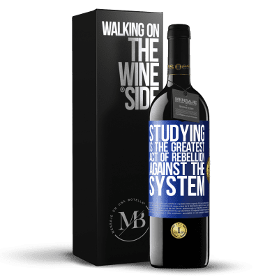 «Studying is the greatest act of rebellion against the system» RED Edition MBE Reserve