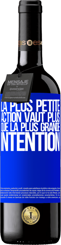 39,95 € Envoi gratuit | Vin rouge Édition RED MBE Réserve La plus petite action vaut plus que la plus grande intention Étiquette Bleue. Étiquette personnalisable Réserve 12 Mois Récolte 2015 Tempranillo