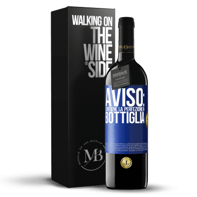 «Avviso: contiene la perfezione in bottiglia» Edizione RED MBE Riserva
