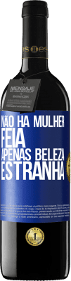 39,95 € Envio grátis | Vinho tinto Edição RED MBE Reserva Não há mulher feia, apenas beleza estranha Etiqueta Azul. Etiqueta personalizável Reserva 12 Meses Colheita 2015 Tempranillo