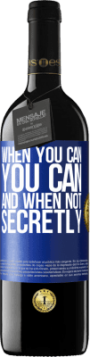 39,95 € Free Shipping | Red Wine RED Edition MBE Reserve When you can, you can. And when not, secretly Blue Label. Customizable label Reserve 12 Months Harvest 2016 Tempranillo