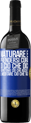 39,95 € Spedizione Gratuita | Vino rosso Edizione RED MBE Riserva Maturare è prendersi cura di ciò che dici, rispettare ciò che ascolti e meditare ciò che taci Etichetta Blu. Etichetta personalizzabile Riserva 12 Mesi Raccogliere 2015 Tempranillo