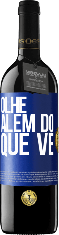 39,95 € Envio grátis | Vinho tinto Edição RED MBE Reserva Olhe além do que vê Etiqueta Azul. Etiqueta personalizável Reserva 12 Meses Colheita 2015 Tempranillo