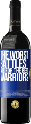 39,95 € Free Shipping | Red Wine RED Edition MBE Reserve The worst battles are for the best warriors Blue Label. Customizable label Reserve 12 Months Harvest 2016 Tempranillo