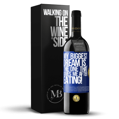 «My biggest dream is ... the one that gives me after eating!» RED Edition MBE Reserve