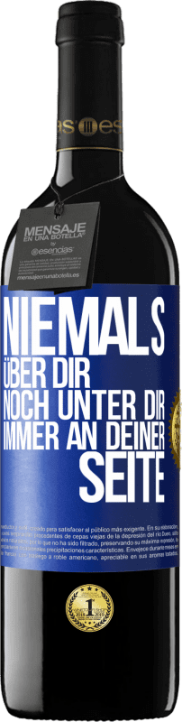 39,95 € Kostenloser Versand | Rotwein RED Ausgabe MBE Reserve Niemals über dir, noch unter dir. Immer an deiner Seite Blaue Markierung. Anpassbares Etikett Reserve 12 Monate Ernte 2015 Tempranillo