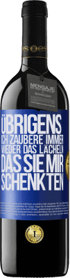 39,95 € Kostenloser Versand | Rotwein RED Ausgabe MBE Reserve Übrigens, ich zaubere immer wieder das Lächeln, das Sie mir schenkten Blaue Markierung. Anpassbares Etikett Reserve 12 Monate Ernte 2015 Tempranillo