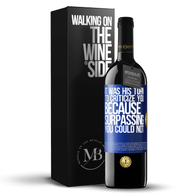 «It was his turn to criticize you, because surpassing you could not» RED Edition MBE Reserve