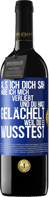 39,95 € Kostenloser Versand | Rotwein RED Ausgabe MBE Reserve Als ich dich sah, habe ich mich verliebt und du hast gelächelt, weil du es wusstest Blaue Markierung. Anpassbares Etikett Reserve 12 Monate Ernte 2015 Tempranillo