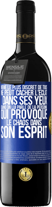 39,95 € Envoi gratuit | Vin rouge Édition RED MBE Réserve Même le plus discret de tous ne peut cacher l'éclat dans ses yeux quand on lui parle de la personne qui provoque le chaos dans s Étiquette Bleue. Étiquette personnalisable Réserve 12 Mois Récolte 2015 Tempranillo