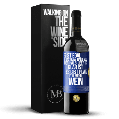 «Es ist egal, ob das Glas halb voll oder halb leer ist. Klar ist, es gibt Platz für mehr Wein» RED Ausgabe MBE Reserve