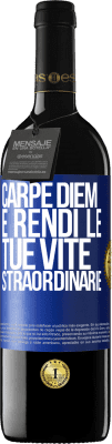 39,95 € Spedizione Gratuita | Vino rosso Edizione RED MBE Riserva Carpe Diem e rendi le tue vite straordinarie Etichetta Blu. Etichetta personalizzabile Riserva 12 Mesi Raccogliere 2015 Tempranillo