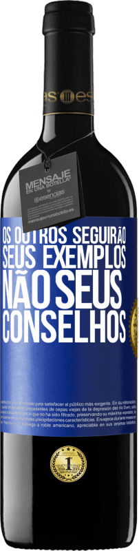 39,95 € Envio grátis | Vinho tinto Edição RED MBE Reserva Os outros seguirão seus exemplos, não seus conselhos Etiqueta Azul. Etiqueta personalizável Reserva 12 Meses Colheita 2015 Tempranillo