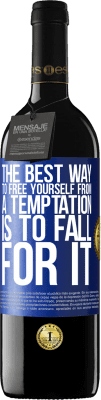 39,95 € 送料無料 | 赤ワイン REDエディション MBE 予約する 誘惑から自分を解放する最善の方法は、誘惑に陥ることです 青いタグ. カスタマイズ可能なラベル 予約する 12 月 収穫 2016 Tempranillo