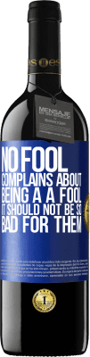 39,95 € Free Shipping | Red Wine RED Edition MBE Reserve No fool complains about being a a fool. It should not be so bad for them Blue Label. Customizable label Reserve 12 Months Harvest 2015 Tempranillo