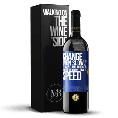 «Change, even slowly, because the direction is more important than the speed» RED Edition MBE Reserve