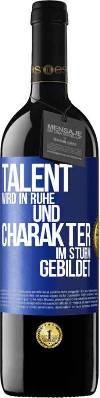 39,95 € Kostenloser Versand | Rotwein RED Ausgabe MBE Reserve Talent wird in Ruhe und Charakter im Sturm gebildet Blaue Markierung. Anpassbares Etikett Reserve 12 Monate Ernte 2015 Tempranillo