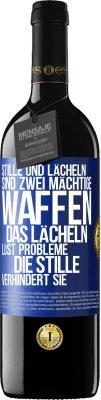 39,95 € Kostenloser Versand | Rotwein RED Ausgabe MBE Reserve Stille und Lächeln sind zwei mächtige Waffen. Das Lächeln löst Probleme, die Stille verhindert sie Blaue Markierung. Anpassbares Etikett Reserve 12 Monate Ernte 2015 Tempranillo