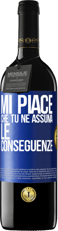 39,95 € Spedizione Gratuita | Vino rosso Edizione RED MBE Riserva Mi piace che tu ne assuma le conseguenze Etichetta Blu. Etichetta personalizzabile Riserva 12 Mesi Raccogliere 2015 Tempranillo