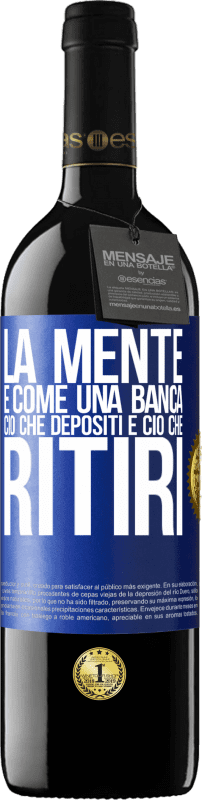 39,95 € Spedizione Gratuita | Vino rosso Edizione RED MBE Riserva La mente è come una banca. Ciò che depositi è ciò che ritiri Etichetta Blu. Etichetta personalizzabile Riserva 12 Mesi Raccogliere 2015 Tempranillo