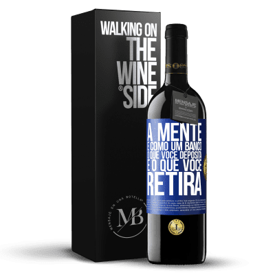 «A mente é como um banco. O que você deposita é o que você retira» Edição RED MBE Reserva