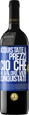 39,95 € Spedizione Gratuita | Vino rosso Edizione RED MBE Riserva Acquistate il prezzo. Ciò che ha valore viene conquistato Etichetta Blu. Etichetta personalizzabile Riserva 12 Mesi Raccogliere 2014 Tempranillo