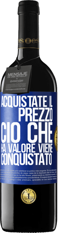 39,95 € Spedizione Gratuita | Vino rosso Edizione RED MBE Riserva Acquistate il prezzo. Ciò che ha valore viene conquistato Etichetta Blu. Etichetta personalizzabile Riserva 12 Mesi Raccogliere 2015 Tempranillo