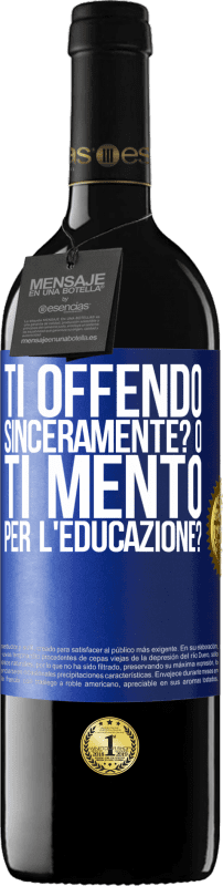 39,95 € Spedizione Gratuita | Vino rosso Edizione RED MBE Riserva ti offendo sinceramente? O ti mento per l'educazione? Etichetta Blu. Etichetta personalizzabile Riserva 12 Mesi Raccogliere 2015 Tempranillo