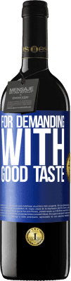 39,95 € Free Shipping | Red Wine RED Edition MBE Reserve For demanding with good taste Blue Label. Customizable label Reserve 12 Months Harvest 2016 Tempranillo