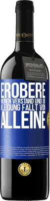 39,95 € Kostenloser Versand | Rotwein RED Ausgabe MBE Reserve Erobere meinen Verstand und die Kleidung fällt von alleine Blaue Markierung. Anpassbares Etikett Reserve 12 Monate Ernte 2014 Tempranillo