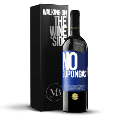 «No supongas» Edición RED MBE Reserva