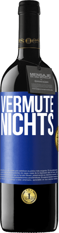 39,95 € Kostenloser Versand | Rotwein RED Ausgabe MBE Reserve Vermute nichts Blaue Markierung. Anpassbares Etikett Reserve 12 Monate Ernte 2016 Tempranillo