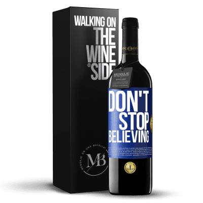«Don't stop believing» Edizione RED MBE Riserva