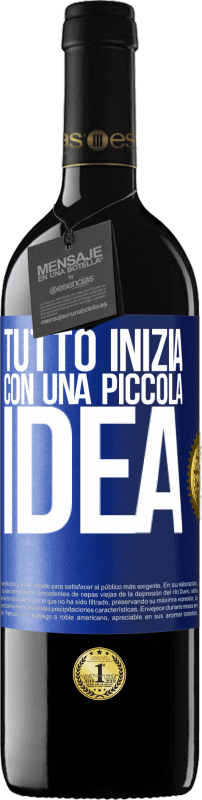 39,95 € Spedizione Gratuita | Vino rosso Edizione RED MBE Riserva Tutto inizia con una piccola idea Etichetta Blu. Etichetta personalizzabile Riserva 12 Mesi Raccogliere 2015 Tempranillo