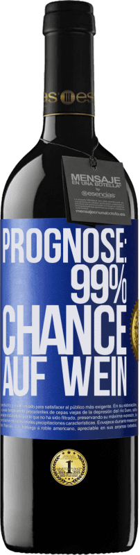 39,95 € Kostenloser Versand | Rotwein RED Ausgabe MBE Reserve Prognose: 99% Chance auf Wein Blaue Markierung. Anpassbares Etikett Reserve 12 Monate Ernte 2015 Tempranillo