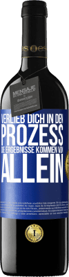 39,95 € Kostenloser Versand | Rotwein RED Ausgabe MBE Reserve Verlieb dich in den Prozess, die Ergebnisse kommen von allein Blaue Markierung. Anpassbares Etikett Reserve 12 Monate Ernte 2016 Tempranillo