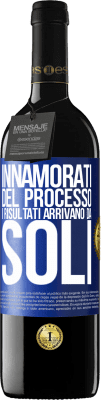 39,95 € Spedizione Gratuita | Vino rosso Edizione RED MBE Riserva Innamorati del processo, i risultati arrivano da soli Etichetta Blu. Etichetta personalizzabile Riserva 12 Mesi Raccogliere 2014 Tempranillo