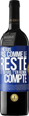 39,95 € Envoi gratuit | Vin rouge Édition RED MBE Réserve Je ne suis pas comme le reste et tu vas t'en rendre compte Étiquette Bleue. Étiquette personnalisable Réserve 12 Mois Récolte 2016 Tempranillo
