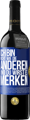 39,95 € Kostenloser Versand | Rotwein RED Ausgabe MBE Reserve Ich bin nicht wie die anderen, und du wirst es merken Blaue Markierung. Anpassbares Etikett Reserve 12 Monate Ernte 2014 Tempranillo