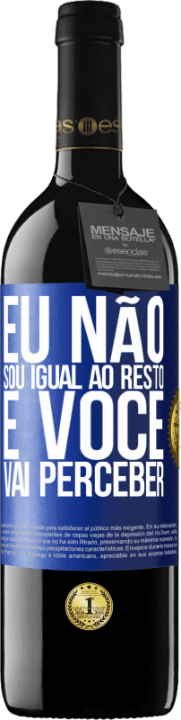 39,95 € Envio grátis | Vinho tinto Edição RED MBE Reserva Eu não sou igual ao resto, e você vai perceber Etiqueta Azul. Etiqueta personalizável Reserva 12 Meses Colheita 2015 Tempranillo