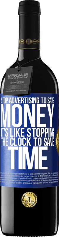 39,95 € 送料無料 | 赤ワイン REDエディション MBE 予約する お金を節約するために広告を停止します。時間を節約するために時計を停止するようなものです 青いタグ. カスタマイズ可能なラベル 予約する 12 月 収穫 2014 Tempranillo