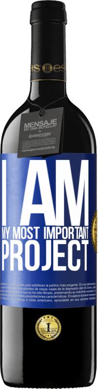39,95 € Free Shipping | Red Wine RED Edition MBE Reserve I am my most important project Blue Label. Customizable label Reserve 12 Months Harvest 2014 Tempranillo